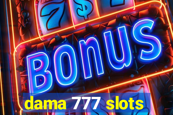 dama 777 slots